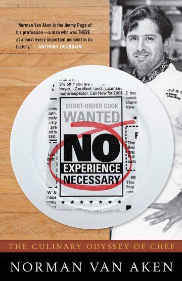 No Experience Necessary, The Culinary Education of Chef Norman Van Aken, 2013